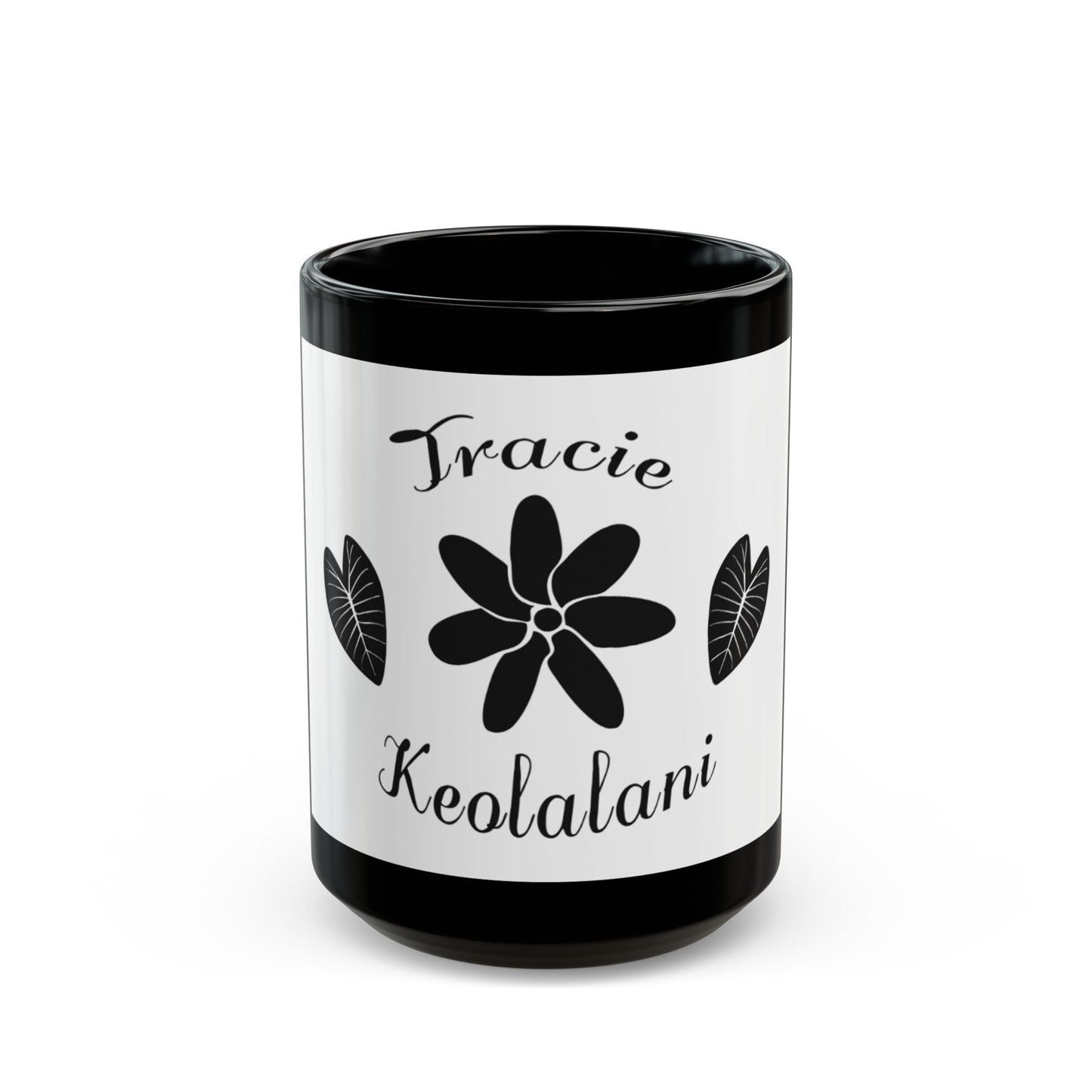 Tracie Keolalani Black Mug (11oz, 15oz)