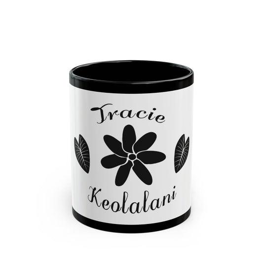 Tracie Keolalani Black Mug (11oz, 15oz)